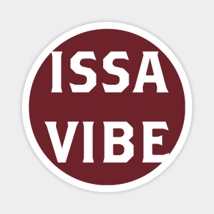 ISSA VIBE Magnet